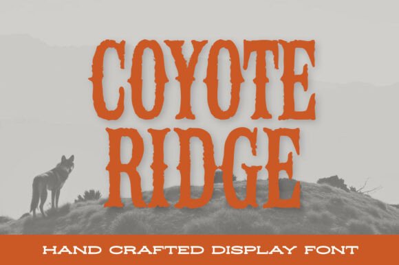 Coyote Ridge: A Font with Frontier Grit