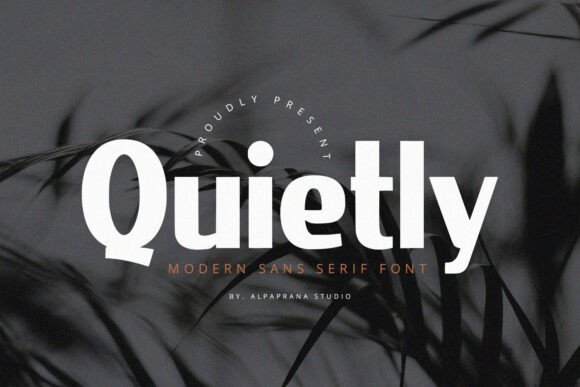 Quietly: The Modern Sans Serif for Elegant Design